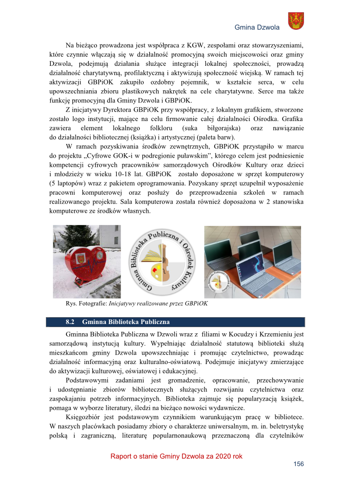 Serce metalowe na nóżkach z herbem Gminy Dzwola na śniegu, okrągłe logo Gminnej Biblioteki Publicznej i Ośrodka Kultury z instrumentem i książką, trzy laptopy na stole w pracowni komputerowej.