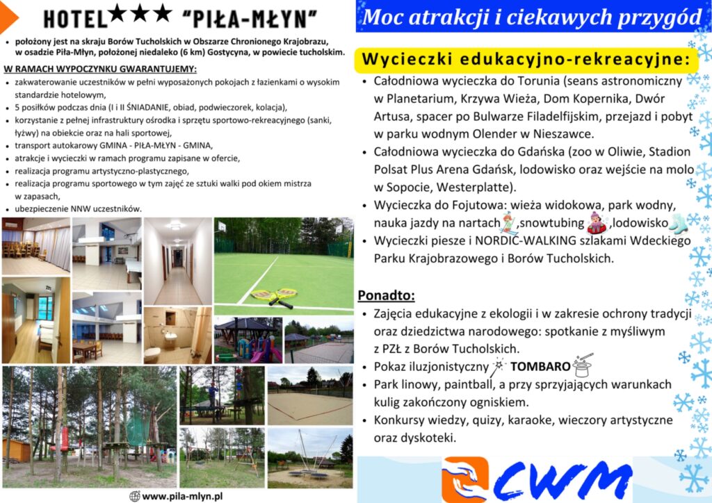 Tekst o ofercie hotelu Piła-Młyn z listą atrakcji, wycieczek edukacyjno-rekreacyjnych, zdjęcia wnętrz hotelu, boiska sportowego, placu zabaw i parku linowego na tle lasu.