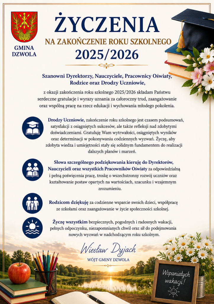 Herb gminy Dzwola, tekst życzeń na zakończenie roku szkolnego 2025/2026, kapelusz absolwenta, książki, kwiaty, jabłko, kredki, tablica z napisem "Wspaniałych wakacji!", krajobraz jeziora i drzew o zachodzie słońca.